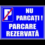 Semne de parcare nu parcati parcare rezervata